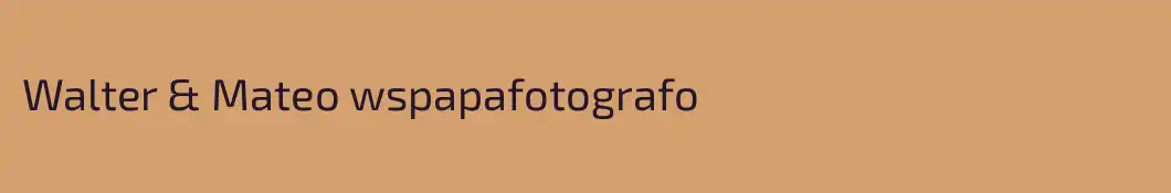 Walter & Mateo wspapafotografo